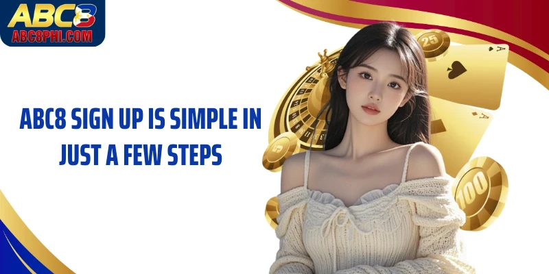 ABC8 sign up is simple in just a few steps