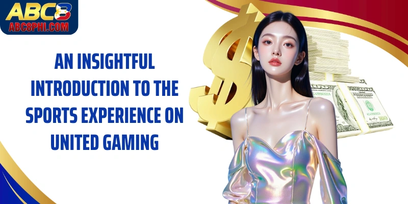 An insightful introduction to the sports experience on United Gaming