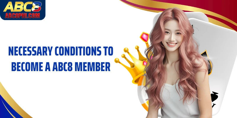 Necessary conditions to become a ABC8 member