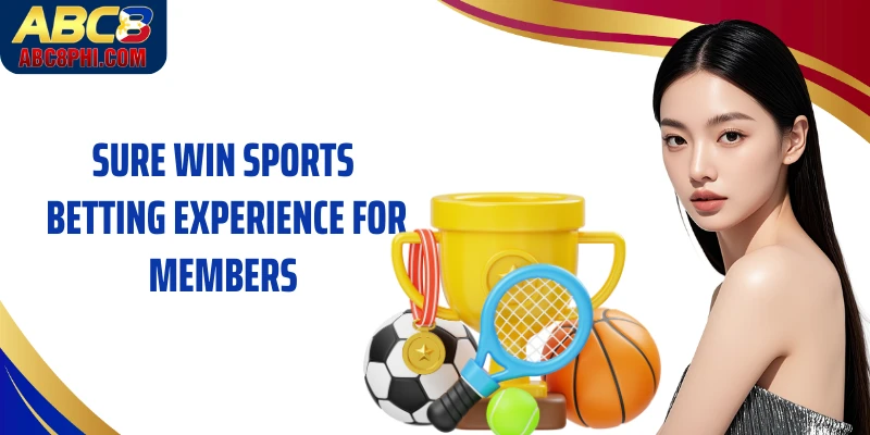Sure Win Sports Betting Experience for Members